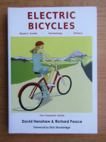 David Henshaw - Electric bicycles. Buyers guide. Technology. History