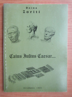 Doina Maria Zoriti - Caius Iulius Caesar