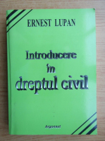 Ernest Lupan - Introducere in dreptul civil