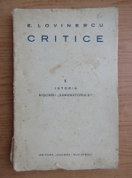 Eugen Lovinescu - Critice, volumul 1. Istoria miscarii Samanatorul (1930)
