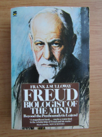 Frank J. Sulloway - Freud, biologist of the mind