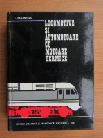 I. Zaganescu - Locomotive si automotoare cu motoare termice 