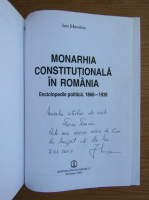 Ion Mamina - Monarhia Constitutionala in Romania. Enciclopedie politica 1866-1938 (cu autograful autorului)