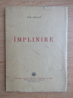 Ion Pillat - Implinire (1942)