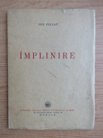 Ion Pillat - Implinire (editia Princeps, 1942)