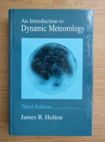 James R. Holton - An introduction to dynamic meteorology