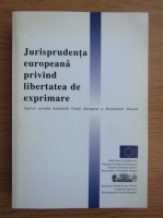 Jurisprudenta europeana privind libertatea de exprimare 