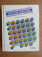 Keith Davis, John W. Newstrom - Human behavior at work. Organizational Behavior