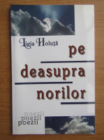 Ligia Holuta - Pe deasupra norilor