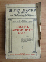 M. Vararu - Dreptul administrativ roman (1928)