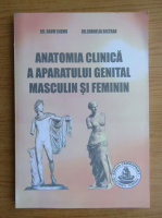 Naum Ciomu - Anatomia clinica a aparatului genital masculin si feminin