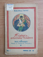 Paul Bourget - Fisiologia amorului modern (1917)