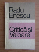 Anticariat: Radu Enescu - Critica si valoare 