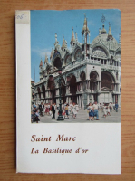 Saint Marc. La Basilique d'or 