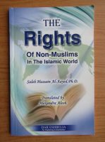 Saleh Hussain Al-Aayed - The rights of non-muslims in the islamic world
