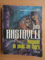 Anticariat: Sota Rustaveli - Voinicul in piele de tigru