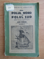 Sven Heddin - De la Polul Nord la Polul Sud (volumul 5, 1943)