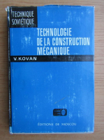 V. Kovan - Technologie de la construction mecanique