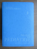 Anticariat: Valeriu Popescu - Tratat de pediatrie (volumul 3)