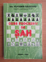 Vladimir Salceanu - Curs progresiv de sah (volumul 2)