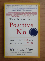 William Ury - The power of a positive no