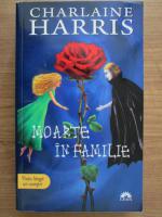 Charlaine Harris - Moartea in familie