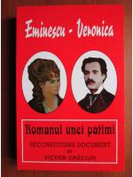 Eminescu - Veronica : romanul unei patimi
