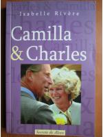 Isabelle Riviere - Camilla si Charles