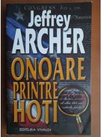 Anticariat: Jeffrey Archer - Onoare printre hoti