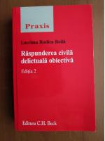 Lacrima Rodica Boila - Raspunderea civila delictuala obiectiva