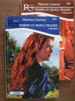 Theresa Conway - Femeia cu masca neagra (2 volume)