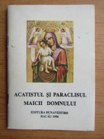 Acatistul si Paraclisul Maicii Domnului