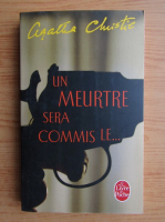 Agatha Christie - Un meurtre sera commis le...