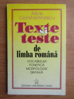 Alice Constantinescu - Texte si teste de limba romana