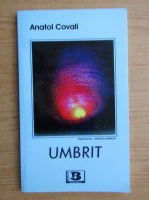 Anatol Covali - Umbrit