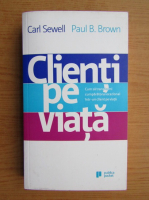 Carl Sewell - Clienti pe viata 