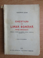 Constantin Loghin - Chestiuni de limba romana (1943)