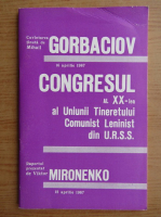 Cuvantarea tinuta de Mihail Gorbaciov. Congresul al XX-lea al Uniunii Tineretului Comunist Leninist din U.R.S.S.