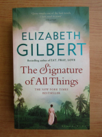 Elizabeth Gilbert - The signature of all things
