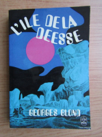 Georges Blond - L'ile de la deesse