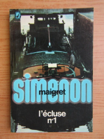 Georges Simenon - Le commissaire Maigret. L'ecluse n 1