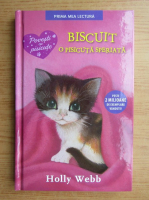 Anticariat: Holly Webb - Biscuit, o pisicuta speriata
