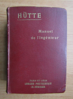 Hutte - Manuel de l'ingenieur (volumul 3, 1926)
