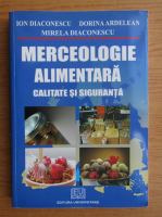 Ion Diaconescu - Merceologie alimentara