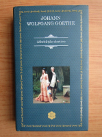 Anticariat: Johann Wolfgang Goethe - Afinitatile elective