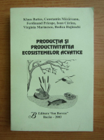 Klaus Battes - Productia si productivitatea ecosistemelor acvatice