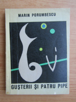 Marin Porumbescu - Gusterii si patru pipe