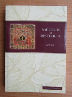 Mircea Gelu Buta - Medicii si biserica (volumul 7)