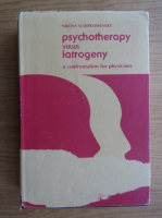 Nikola Schipkowensky - Psychotherapy versus iatrogeny, a confrontation for physicians