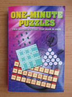 One-minute puzzles. Over 300 puzzles to get your brain in shape